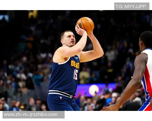 约基奇砍下27分14篮板6助攻威少迎来双里程碑助掘金大胜爵士